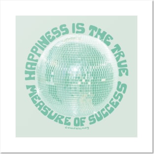 Happiness is the True Measure of Success in Mint Posters and Art